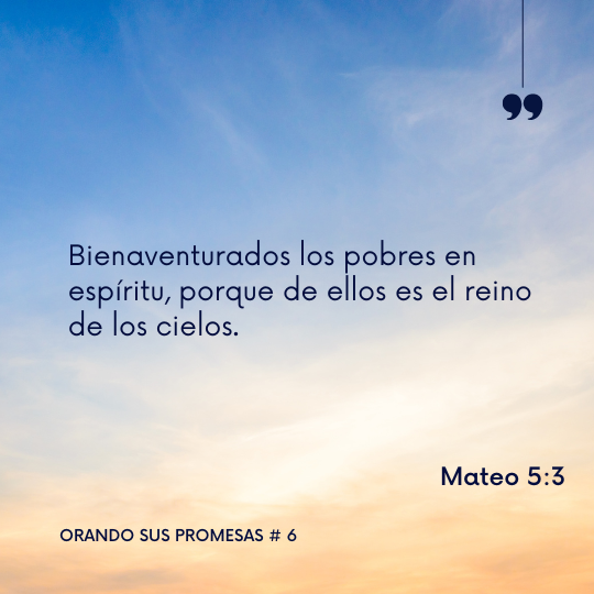 Orando la promesa #6: Mateo 5:3