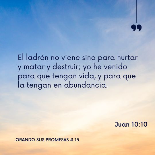 Orando la promesa #15: Juan 10:10