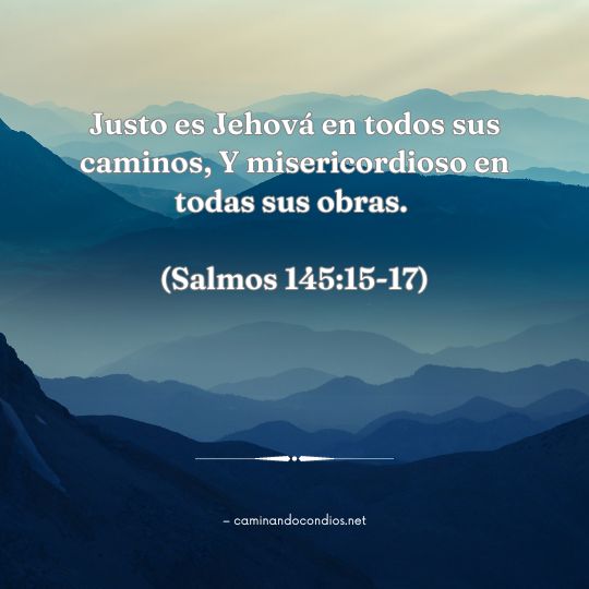 (Salmos 14515-17)