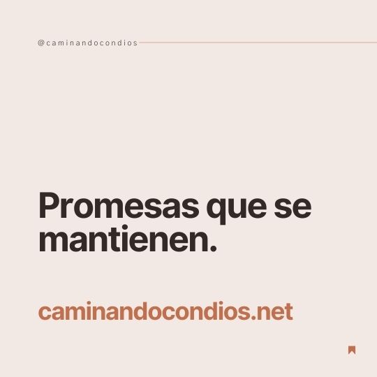 DIOS todo lo puede #58: Promesas que se mantienen