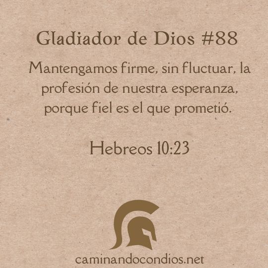 Gladiador de Dios#88: Fundamentado en Sus Promesas