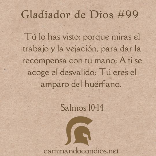 Gladiador de Dios#99: Padre del huérfano