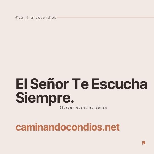 DIOS todo lo puede #103: El Señor Te Escucha Siempre