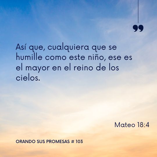 Orando la promesa #103: Sevir en Humildad