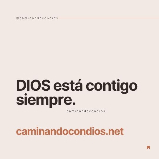 DIOS todo lo puede #150: DIOS está contigo siempre