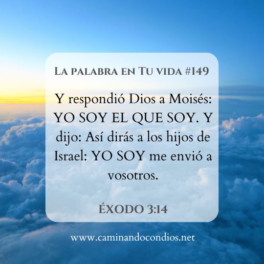 La Palabra en Tu Vida#149: YO SOY EL QUE SOY