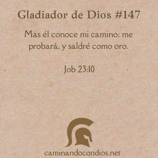 Gladiador de Dios#147: Refinados en el fuego de la prueba