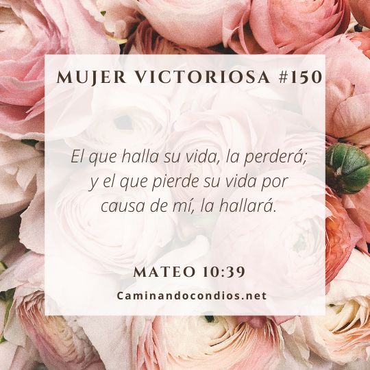Mujer victoriosa #150: Perder para ganar