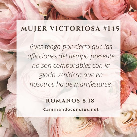 Mujer victoriosa #145: Gloria en medio de las pruebas