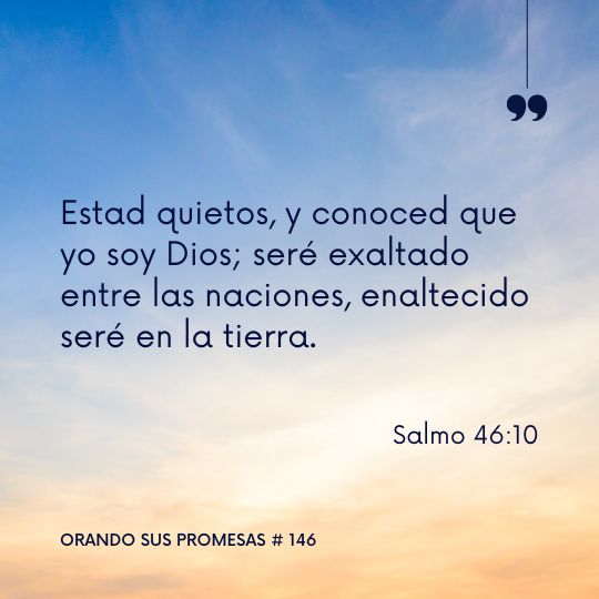 Orando la promesa #146: En la quietud Dios se revela