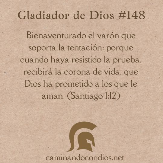 Gladiador de Dios#148: La corona de la vida