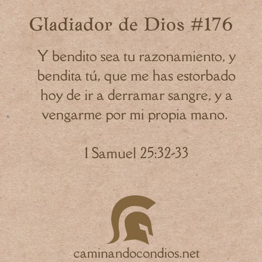 Gladiador de Dios#176: Protegidos de nuestra propia ira