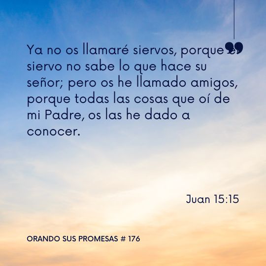 Orando la promesa #176: Amistad con Jesús