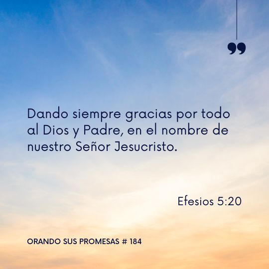 Orando la promesa #184: Si, en todo