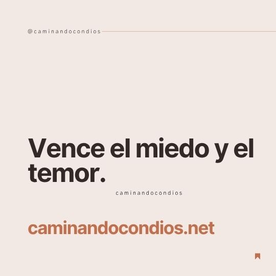 DIOS todo lo puede #187: Vence el miedo y el temor