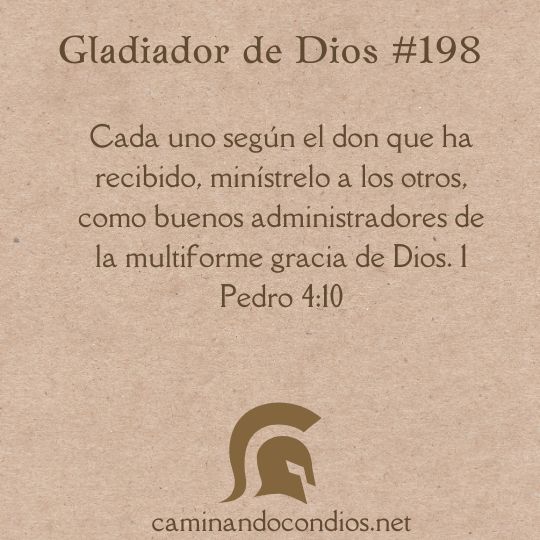 Gladiador de Dios#198: Se instrumento con Tus dones