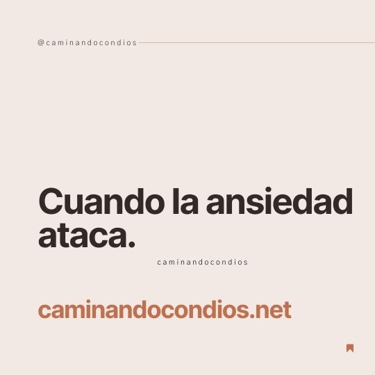 DIOS todo lo puede #201: Cuando la ansiedad ataca