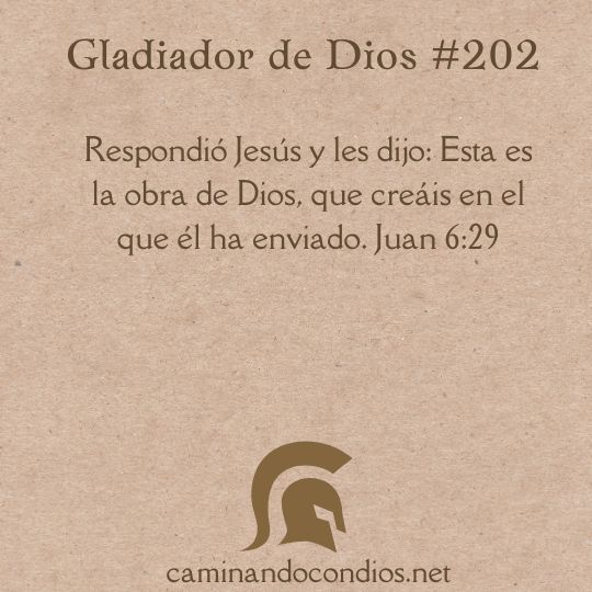 Gladiador de Dios#202: Esta es la obra de Dios
