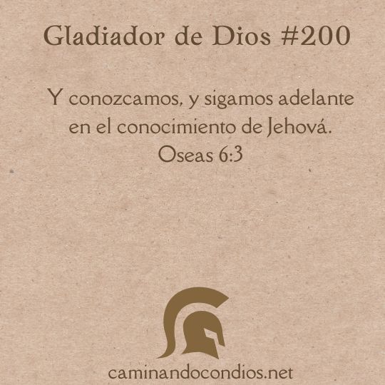 Gladiador de Dios#200: El verdadero carácter de Dios