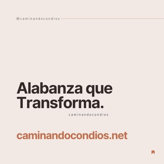 DIOS todo lo puede #220: Alabanza que Transforma
