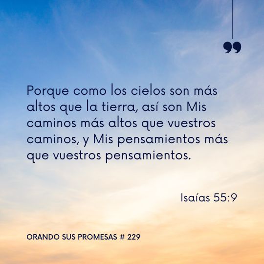 Orando la promesa #229: Propósitos Más Altos