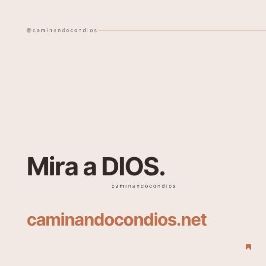 DIOS todo lo puede #223: Mira a Dios