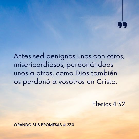 Orando la promesa #230: Perdona Como Jesús