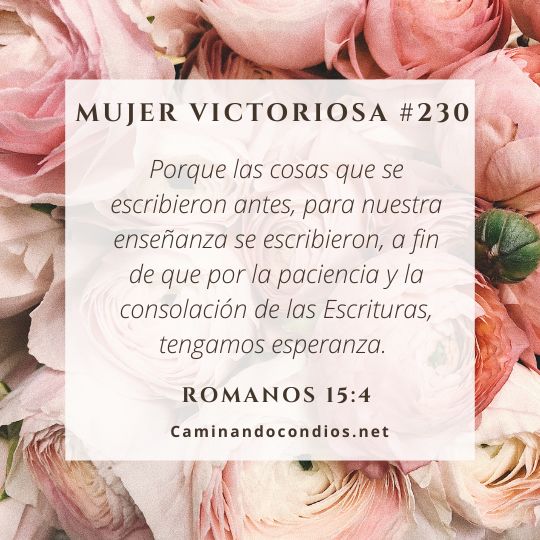 Mujer victoriosa #230: Fortaleza en la Palabra