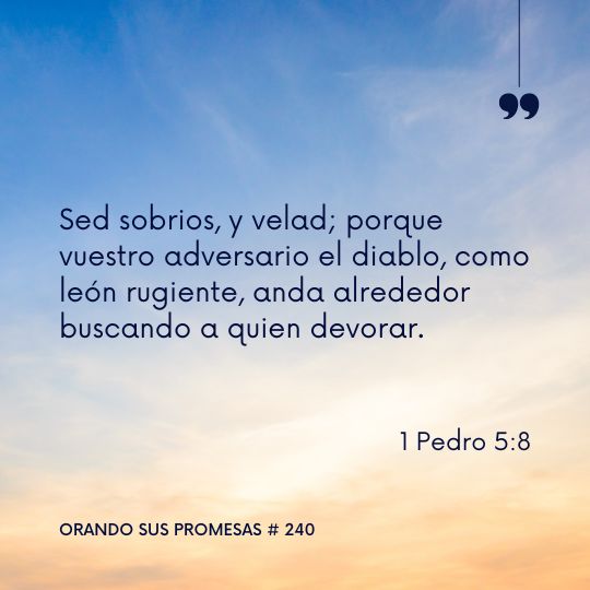 Orando la promesa #240: El verdadero enemigo