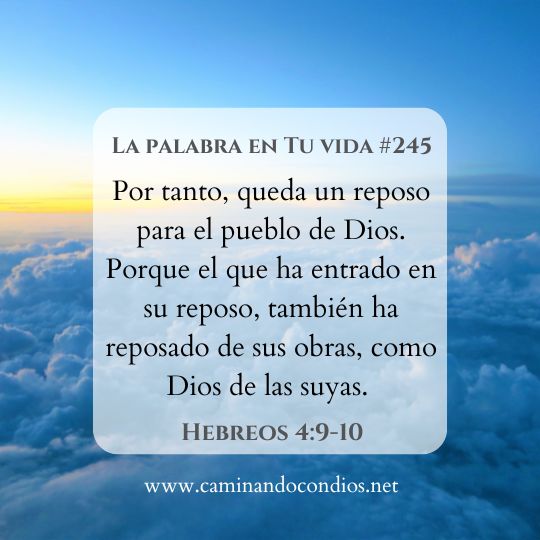 La Palabra en Tu Vida#245: Descanso en el día de reposo