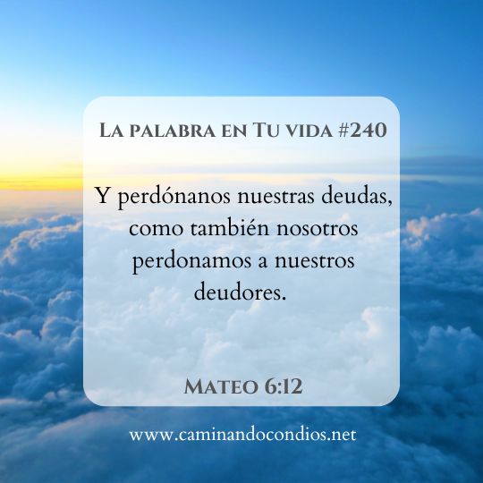 La Palabra en Tu Vida#240: ¿Has perdonado?
