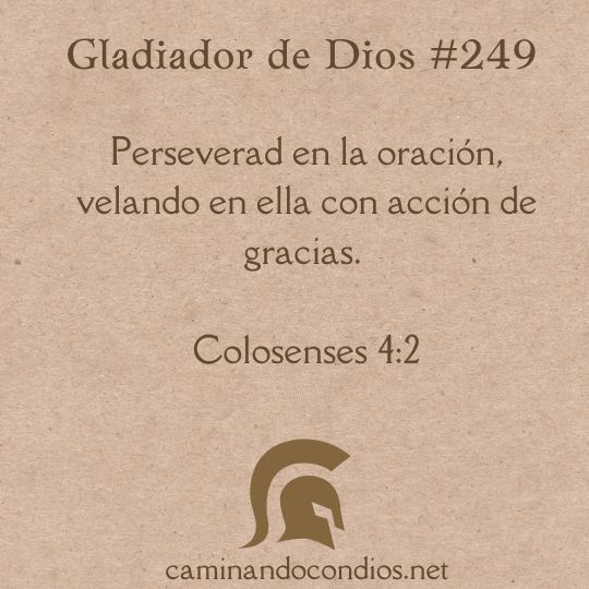 Gladiador de Dios#249: Presta atención a Dios