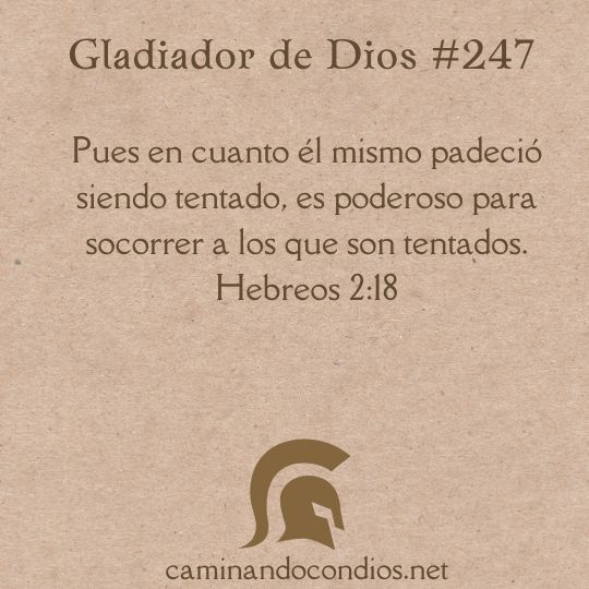 Gladiador de Dios#247: Soportando la tentación