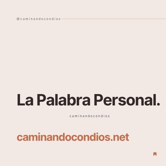 DIOS todo lo puede #246: La Palabra personal