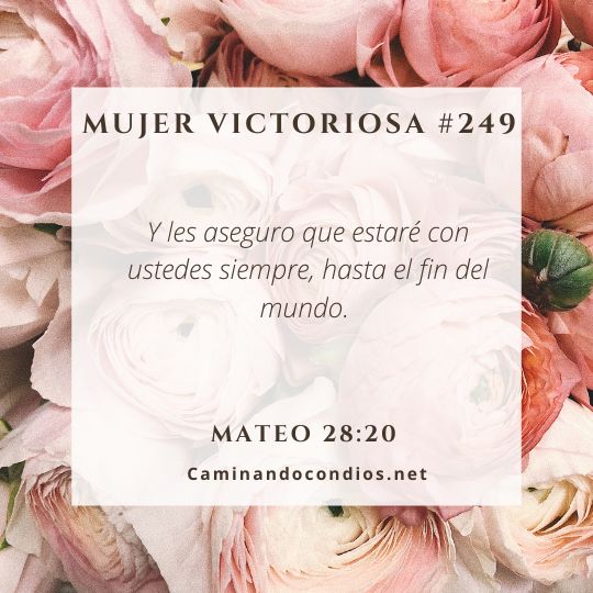 Mujer victoriosa #249: Aqui está Dios