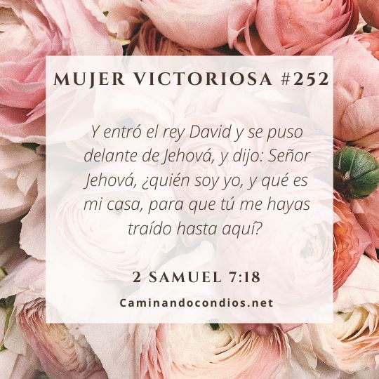 Mujer victoriosa #252: No olvides Su inmensa fidelidad