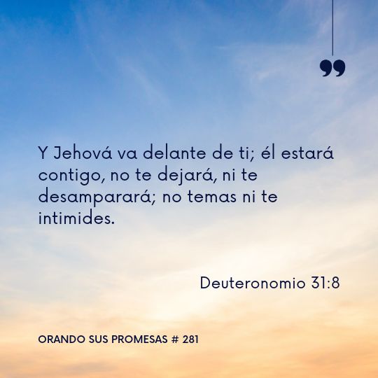 Orando la promesa #281: Va delante de nosotros siempre