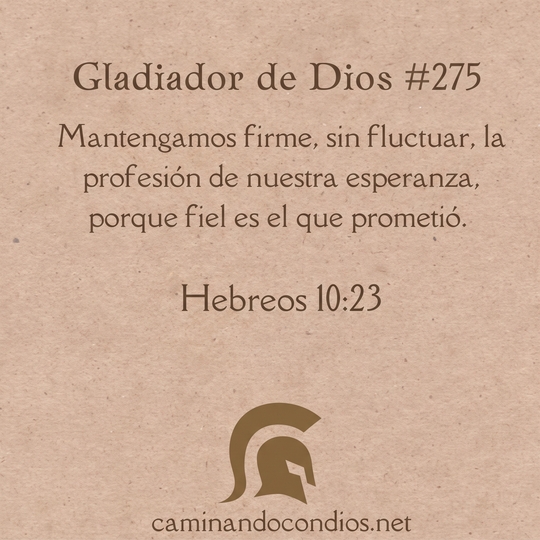 Gladiador de Dios#275: Fundamentado en Sus Promesas